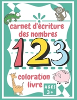 carnet d'�criture des nombres: Pour apprendre � �crire les chiffres � vos enfants de mani�re ludique B08NRLJB9X Book Cover