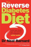 The Reverse Diabetes Diet: Control Your Blood Sugar and Minimise Your Medication - Within Weeks. Neal Barnard 1905744579 Book Cover