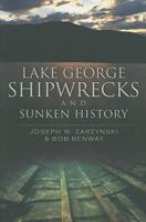 Lake George Shipwrecks and Sunken History 160949220X Book Cover