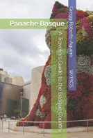 A Traveler’s Guide to the Basque Country: Panache Basque (Panache Travel Guides with Pictures) B0GZPH9BJS Book Cover