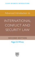 Advanced Introduction to International Conflict and Security Law 1800889054 Book Cover