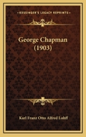 George Chapman 110405812X Book Cover
