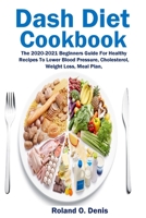 Dash Diet Cookbook 1954634773 Book Cover