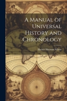 A Manual of Universal History and Chronology 1021322040 Book Cover