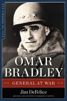 Omar Bradley: General at War 1596981393 Book Cover