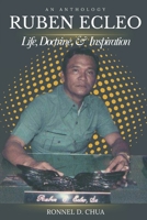 RUBEN ECLEO: Life, Doctrine, & Inspiration B0D78ZBFZ2 Book Cover