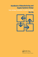 Handbook of Manufacturing and Supply Systems Design: From Strategy Formulations to System Operation 0415269024 Book Cover