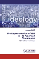 The Representation of ISIS in The American Newspapers: A Critical Discourse Analysis 6200306826 Book Cover