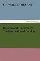 The Fascination of London: Holborn and Bloomsbury 1530379482 Book Cover