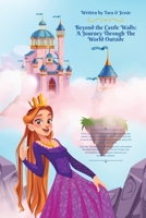 Beyond the Castle Walls: A Journey through the World Outside 1088220916 Book Cover