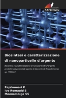Biosintesi e caratterizzazione di nanoparticelle d'argento (Italian Edition) 6207765508 Book Cover