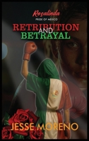 Rosalinda Pride of Mexico : Retribution and Betrayal 1968397086 Book Cover