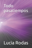 Todo pasatiempos B09GCJQTGJ Book Cover