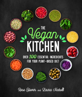 The Vegan Kitchen: Over 100 Essential Ingredients for Your Plant-Based Diet 1859064582 Book Cover