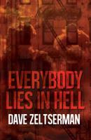 Everybody Lies in Hell 1621052869 Book Cover