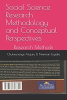 Social Science Research Methodology and Conceptual Perspectives: Research Methods 1686947100 Book Cover