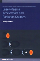 Laser-Plasma Accelerators and Radiation Sources 0750327014 Book Cover