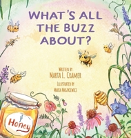 What's All the Buzz About? 1637656408 Book Cover