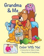 Color with Me! Grandma & Me Coloring Book 1530626919 Book Cover