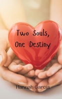 Two Souls, One Destiny 9908009818 Book Cover