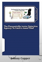 The Pleasantville Junior Detective Agency 1082340529 Book Cover