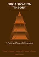Organization Theory: A Public and Non-Profit Perspective 0495006807 Book Cover