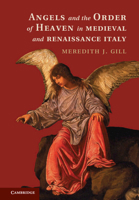 Angels and the Order of Heaven in Medieval and Renaissance Italy 1107027950 Book Cover