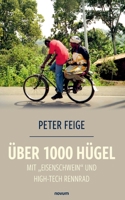 Über 1000 Hügel mit "Eisenschwein" und High-Tech Rennrad: Bedeutung des Fahrrades in der ruandischen Gesellschaft (German Edition) 371161082X Book Cover