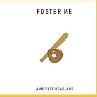 Foster Me 1790942470 Book Cover