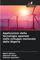 Applicazioni della tecnologia spaziale nello sviluppo nazionale della Nigeria (Italian Edition) 6208473705 Book Cover