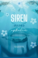 A Siren Unnamed Ophelia B0FY85XS5Y Book Cover