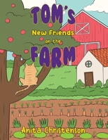 Tom's New Friends on the Farm 1786930811 Book Cover