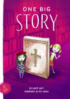 One Big Story: Discover God’s Purposes in His Word 1947468286 Book Cover