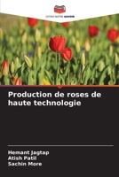 Production de roses de haute technologie (French Edition) 6209964176 Book Cover