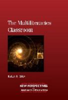 The Multiliteracies Classroom 1847693180 Book Cover