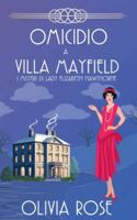 Omicidio a Villa Mayfield (I Misteri Di Lady Elizabeth Hawthorne) B0G45VDSL1 Book Cover