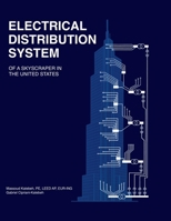 Electrical Distribution System of a Skyscraper in the United States B0DY4Y93PY Book Cover