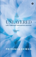 Unlayered: Life: Through Thoughts & Quotes B0BD2XPQ64 Book Cover