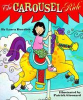 The Carousel Ride (Rookie Readers) 0516209671 Book Cover