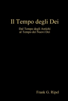 Il Tempo degli Dei 1446171140 Book Cover