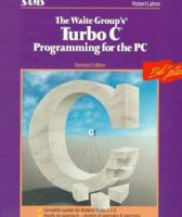Waite Group's Turbo C Programming for the PC (The Waite Group)