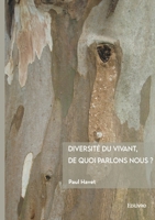 Diversité du vivant, de quoi parlons nous ? (French Edition) 2414809760 Book Cover