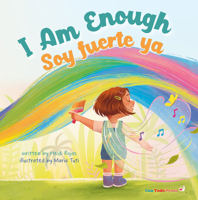 I Am Enough: Soy Fuerte Ya (English and Spanish Edition) 1958615234 Book Cover