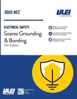 Soares Grounding and Bonding, NEC-2023: 15th Edition 1890659932 Book Cover