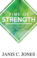 Time of Strength: 14 Words of Encouragement for Parents of Children with Special Needs B0CJTHWT6C Book Cover