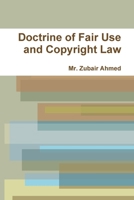 Doctrine of Fair Use and Copyright Law 1312858680 Book Cover