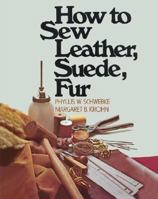 How to Sew Leather, Suede, Fur 0020119305 Book Cover
