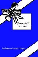 From Me to You.: With All My Love, God 1403398844 Book Cover