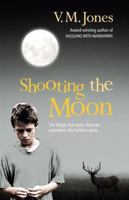 Shooting the Moon 1842707388 Book Cover