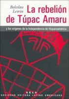 La Rebelion de Tupac Amaru/ The Rebellion of Tupac Amaru 950942210X Book Cover